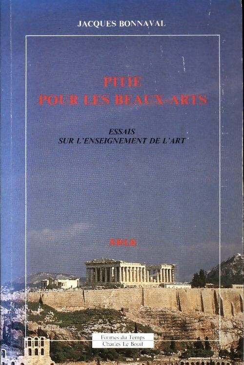 Livrenpoche : Pitié pour les beaux-arts - Jacques Bonnaval - Livre