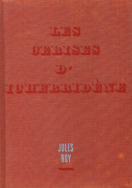 Livrenpoche : Les cerises d'icherridène - Jules Roy - Livre