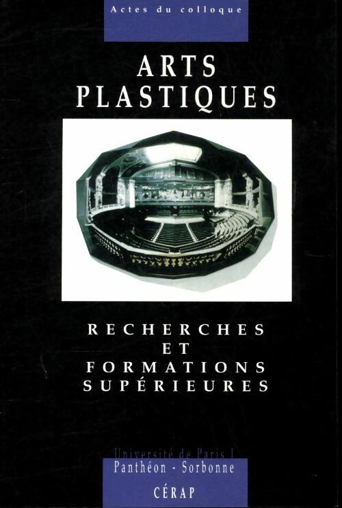 Livrenpoche : Arts plastiques : Recherches et formations supérieurs - Collectif - Livre