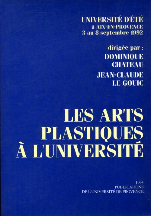 Livrenpoche : Les arts plastiques à l'université - Dominique Château - Livre