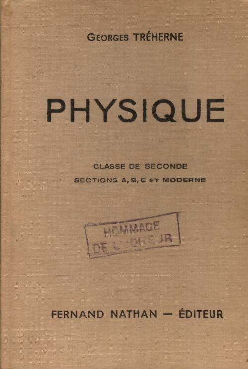 Livrenpoche : Physique seconde A, , C et moderne - Georges Tréherne - Livre