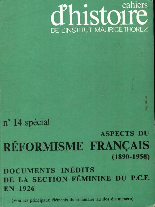 Livrenpoche : Cahiers d'histoire n°14 spécial : Aspects du réformisme français 1890-1958 - Collectif - Livre