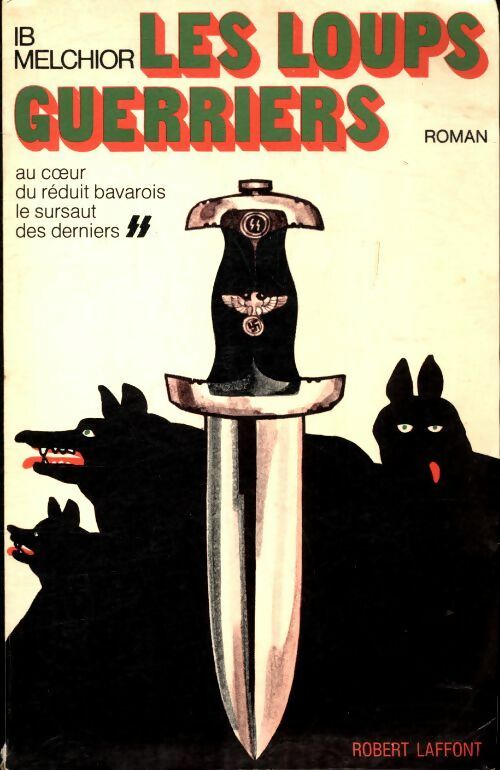 Livrenpoche : Les loups guerriers - IB Melchior - Livre
