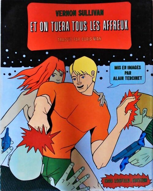 Livrenpoche : Et on tuera tous les affreux - Vernon Sullivan - Livre