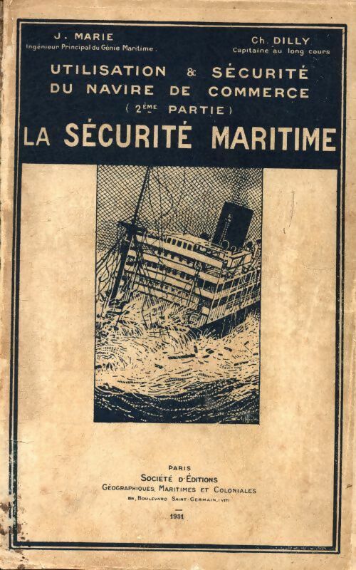 Livrenpoche : Utilisation et sécurité du navire de commerce Tome II : La sécurité maritime - J Marie - Livre