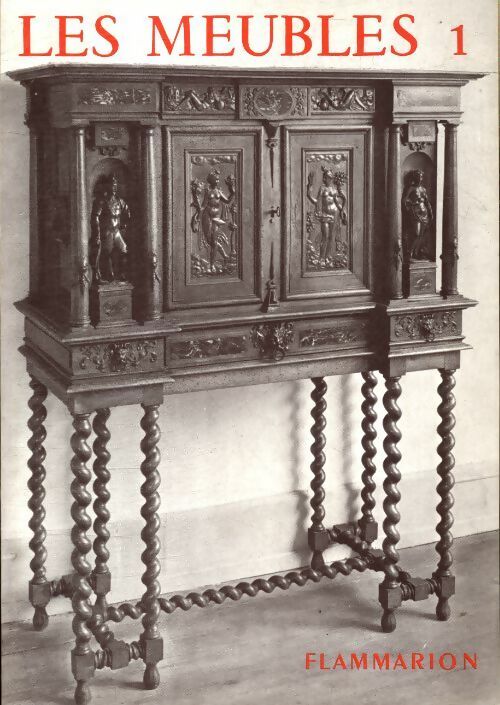 Livrenpoche : Les meubles Tome I : de l'art antique au style Louis XIV - Guillaume Janneau - Livre