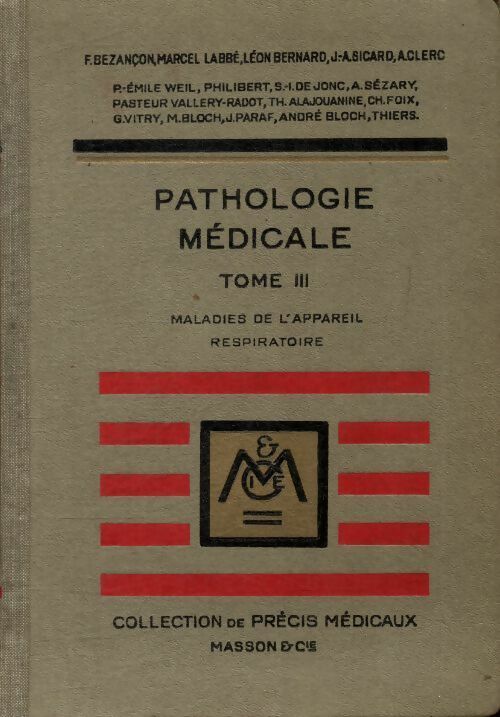 Livrenpoche : Pathologie médicale Tome III : Maladies de l'appareil respiratoire - Collectif - Livre