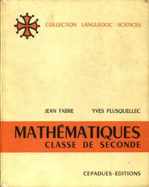 Livrenpoche : Mathématiques seconde - Jean Fabre, Yves Plusquellec - Livre