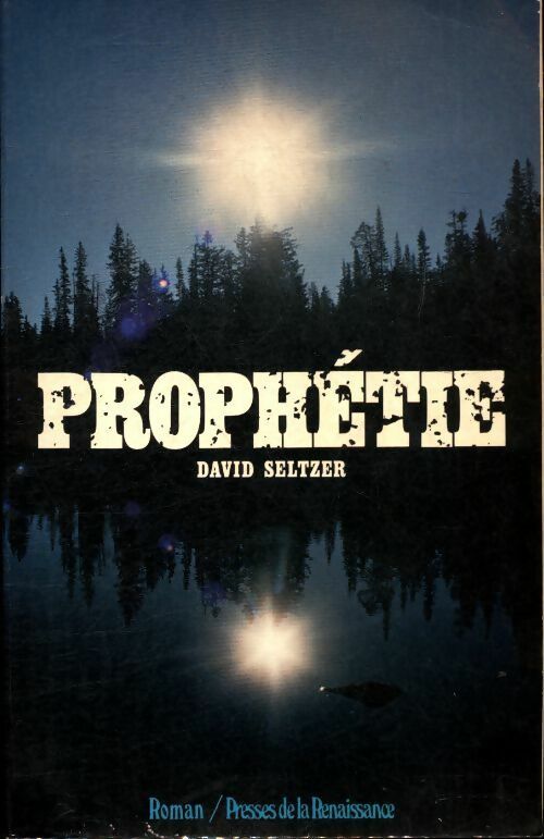 Livrenpoche : Prophétie - David Seltzer - Livre