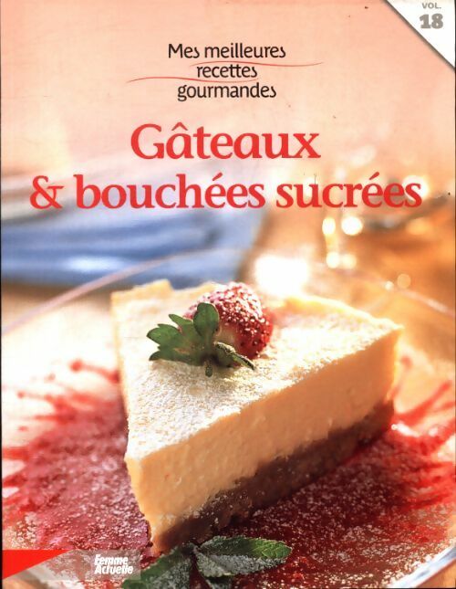 Livrenpoche : Gâteaux et bouchées sucrées - Collectif - Livre
