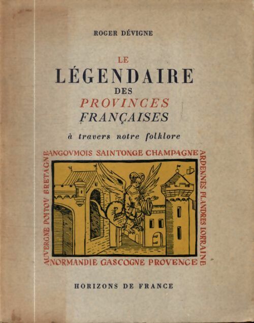 Livrenpoche : Le légendaire des provinces françaises à travers notre folklore - Roger Dévigne - Livre