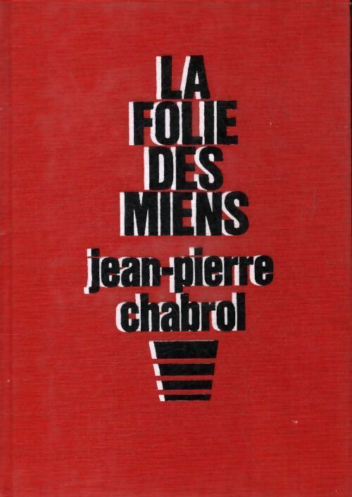 Livrenpoche : La folie des miens - Jean-Pierre Chabrol - Livre
