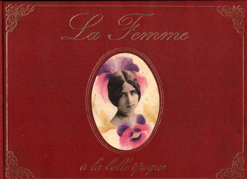 Livrenpoche : La femme à la belle époque - Béatrix Forissier - Livre