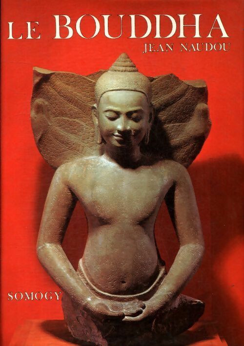 Livrenpoche : Le Bouddha - Jean Naudou - Livre