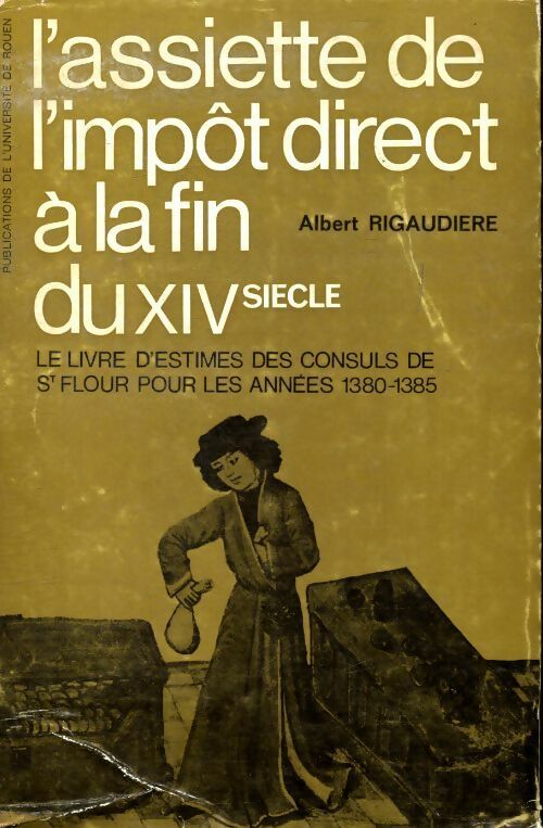 Livrenpoche : L'assiette de l'impôt direct à la fin du XIVe siècle - Albert Rigaudière - Livre