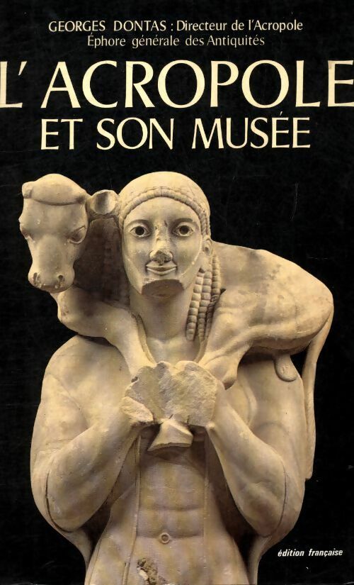 Livrenpoche : L' acropole et son musée - Georges Dontas - Livre