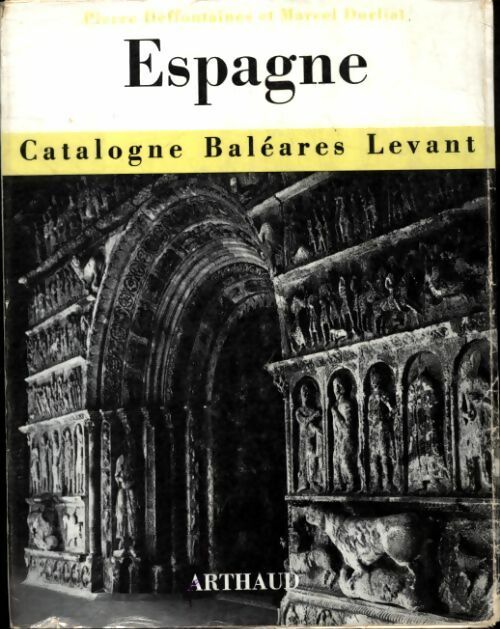 Livrenpoche : Espagne : Catalogne, Baléares, Levant - Marcel Durliat - Livre
