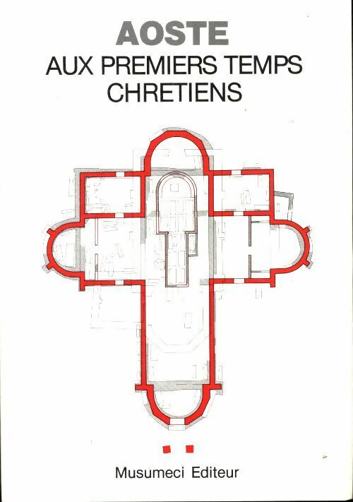 Livrenpoche : Aoste aux premiers temps chrétiens - Charles Bonnet - Livre