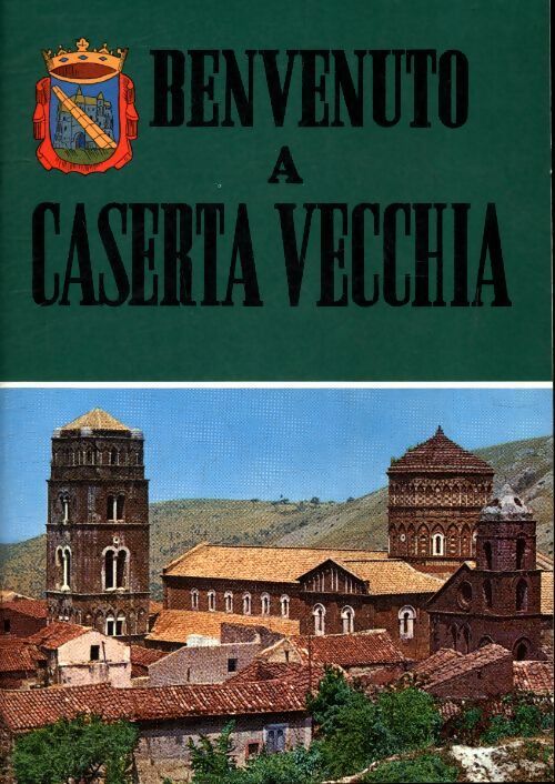 Livrenpoche : Benvenuto à Caserta Vecchia - Collectif - Livre