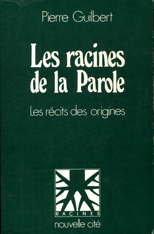 Livrenpoche : Les racines de la parole - Pierre Guilbert - Livre
