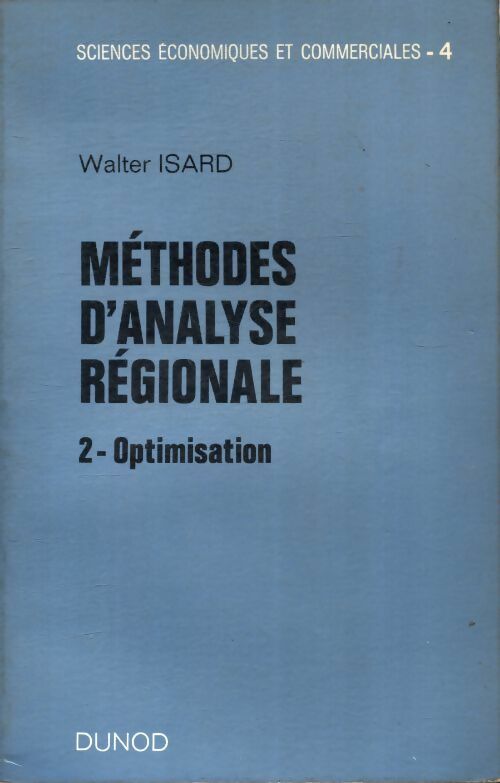 Livrenpoche : Méthode d'analyse régionale Tome II : Optimisation - Walter Isard - Livre