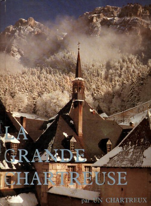 Livrenpoche : La grande chartreuse par un chartreux - Inconnu - Livre