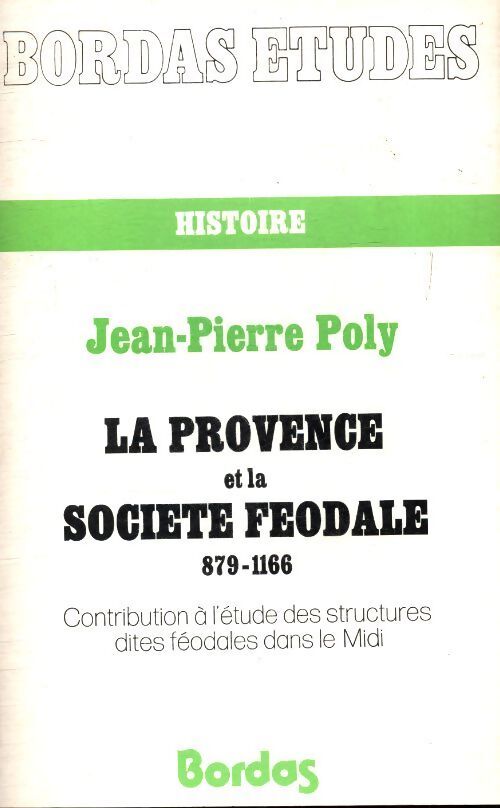 Livrenpoche : La Provence et la société féodale : 879-1166 - Jean-Pierre Poly - Livre