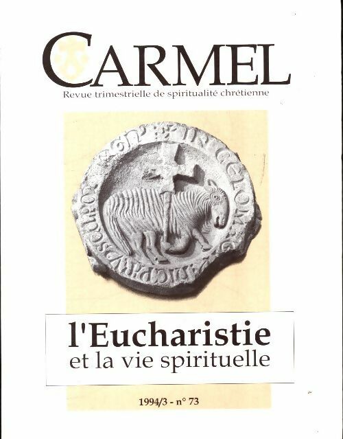Livrenpoche : Carmel n°73 : L eucharistie et la vie spirituelle - Collectif - Livre