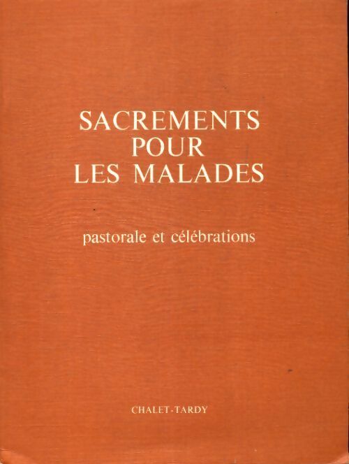 Livrenpoche : Sacrements pour les malades - Collectif - Livre