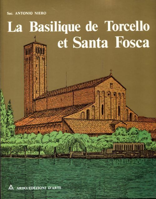 Livrenpoche : La basilique de Torcello et Santa Fosca - Antonio Niero - Livre