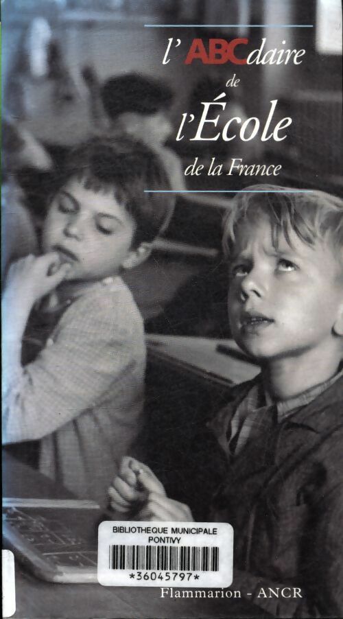 L'abcdaire de l'école de la France - Collectif -  L'ABCdaire - Livre