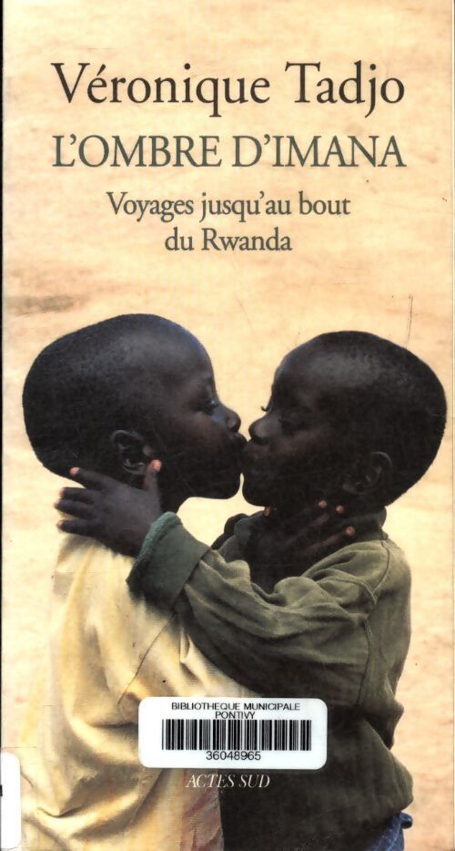 L'ombre d'Imana. Voyages jusqu'au bout du Rwanda - Véronique Tadjo - Livre