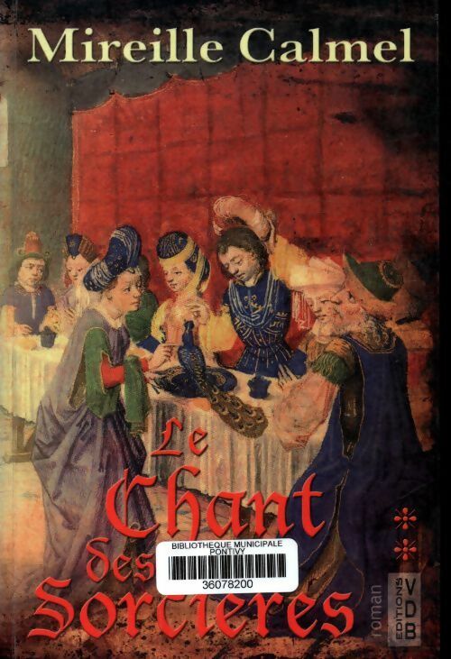 Livrenpoche : Le chant des sorcières Tome II - Mireille Calmel - Livre