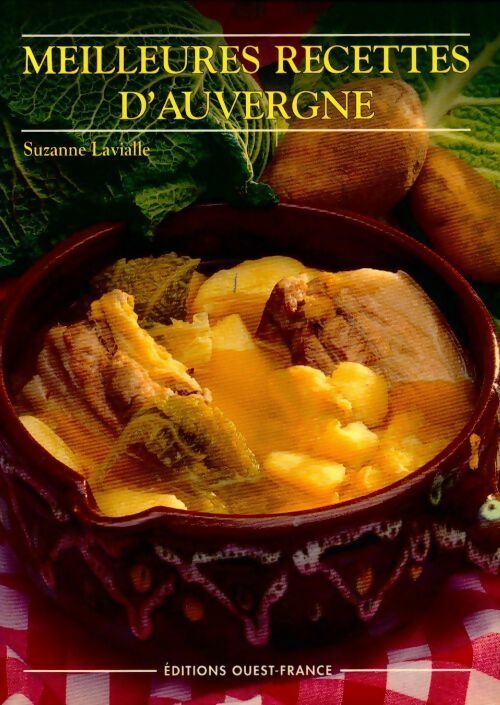 Livrenpoche : Les meilleures recettes d'Auvergne - Suzanne Lavialle - Livre