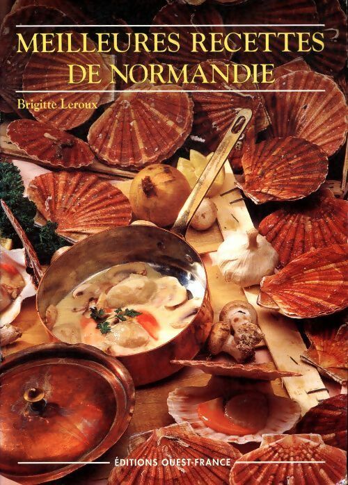 Livrenpoche : Les meilleures recettes de Normandie - Brigitte Leroux - Livre
