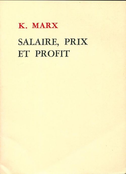 Salaire, prix et profit - Karl Marx - Livre