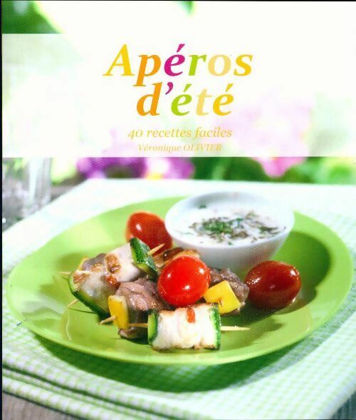 Livrenpoche : Apéros d'été - Véronique Olivier - Livre
