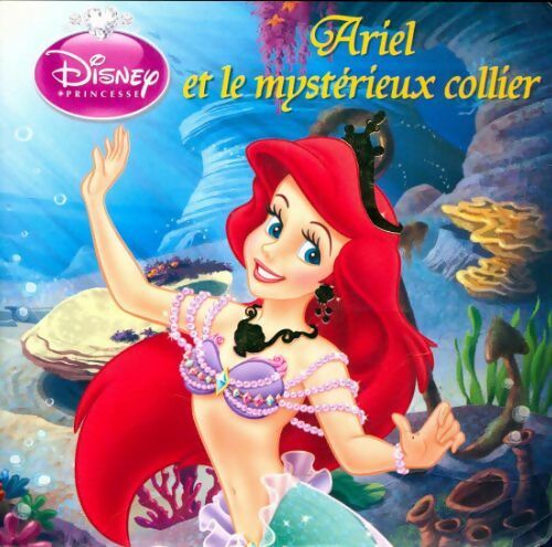 Livrenpoche : Ariel et le mystérieux collier - Disney - Livre