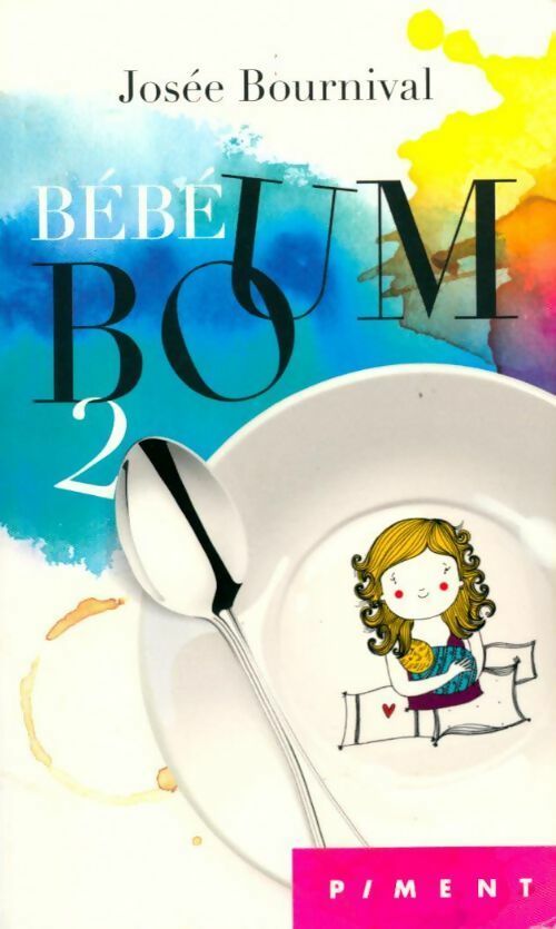 Livrenpoche : Bebe boum Tome II - Josée Bournival - Livre