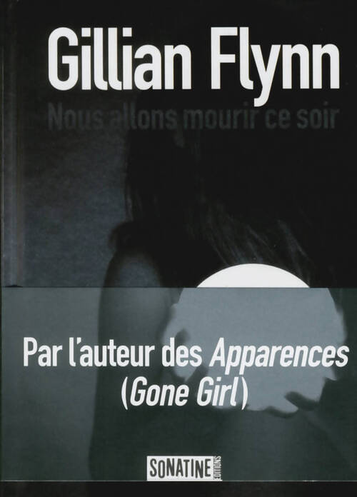 Livrenpoche : Nous allons mourir ce soir - Gillian Flynn - Livre