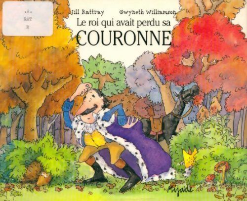 Livrenpoche : Le roi qui avait perdu sa couronne - Gwyneth Williamson - Livre