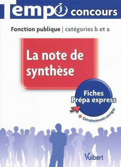 Note de synthèse : Fonction publique catégories A et B - Olivier Bellégo - Livre