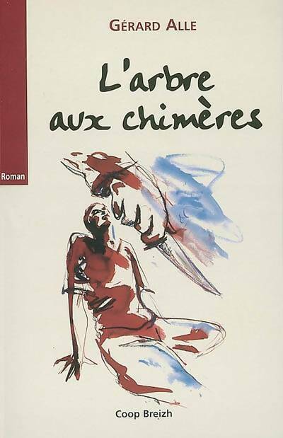 Livrenpoche : L'arbre aux chimères - Gérard Alle - Livre