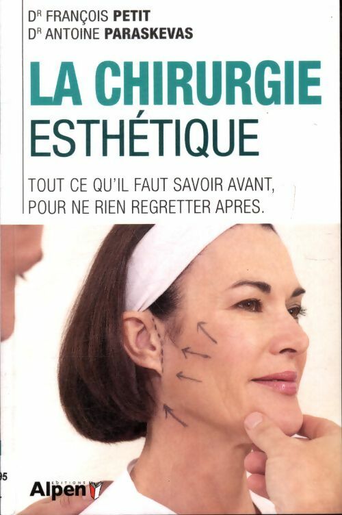 La chirurgie esthétique - François Petit -  Alpen GF - Livre