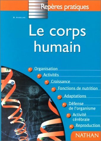 Livrenpoche : Le corps humain - Bruno Anselme - Livre