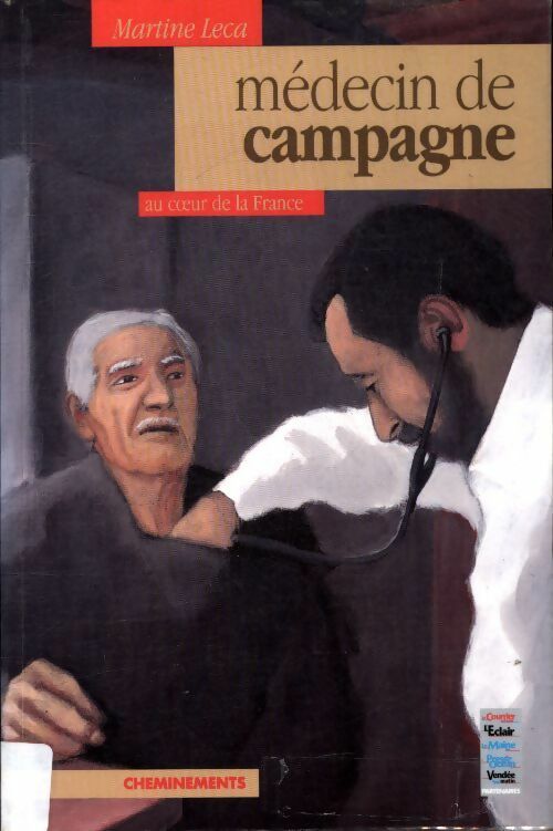 Livrenpoche : Médecin de campagne - Martine Leca - Livre