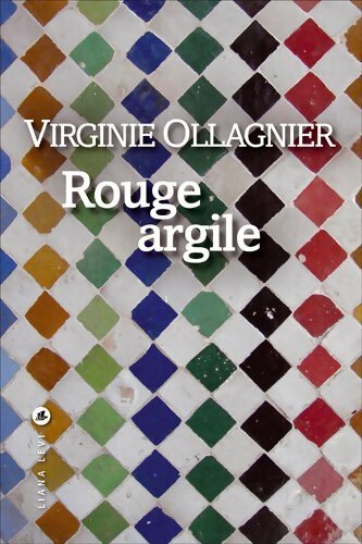 Livrenpoche : Rouge argile - Virginie Ollagnier - Livre