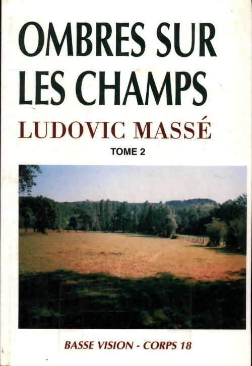 Livrenpoche : Ombres sur les champs Tome II - Ludovic Massé - Livre