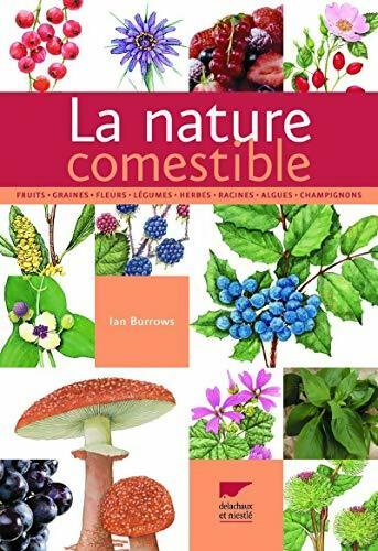 Livrenpoche : La nature comestible - Ian Burrows - Livre