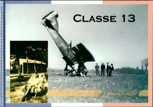 Livrenpoche : Classe 13 - Laurent Guillet - Livre